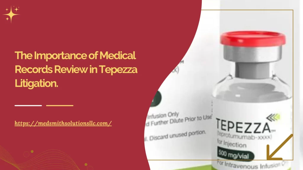 The Importance of Medical Records Review in Tepezza Litigation