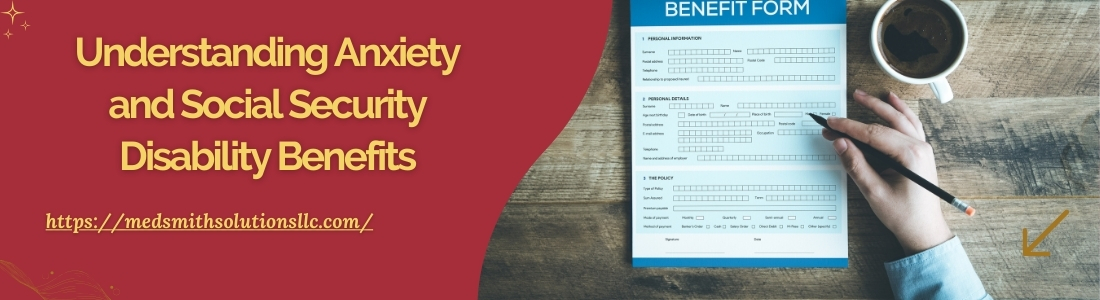 Understanding Anxiety and Social Security Disability Benefits