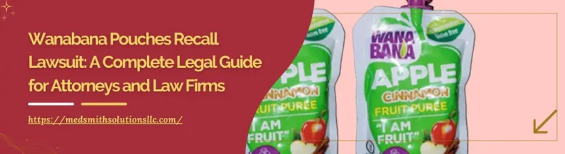 Image showing two Wanabana Apple Cinnamon fruit puree pouches alongside a notice for a legal guide on their Wanabana pouches recall.
