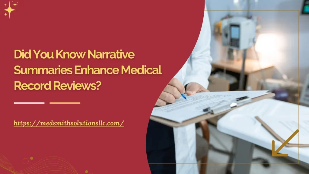 Did You Know Narrative Summaries Enhance Medical Record Reviews?