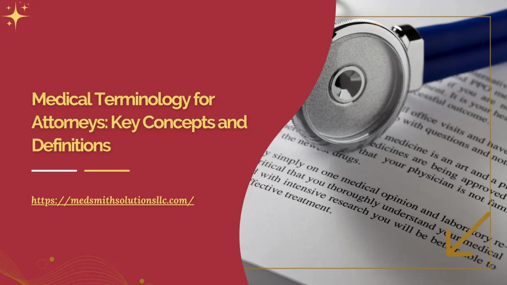 Medical Terminology for Attorneys: Key Concepts and Definitions