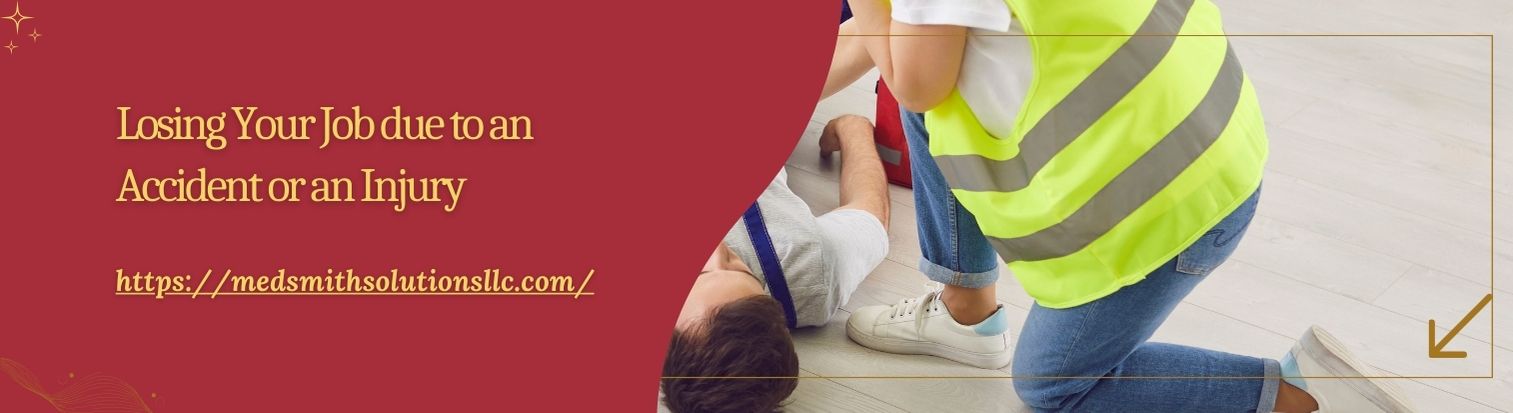 Losing Your Job due to an Accident or an Injury