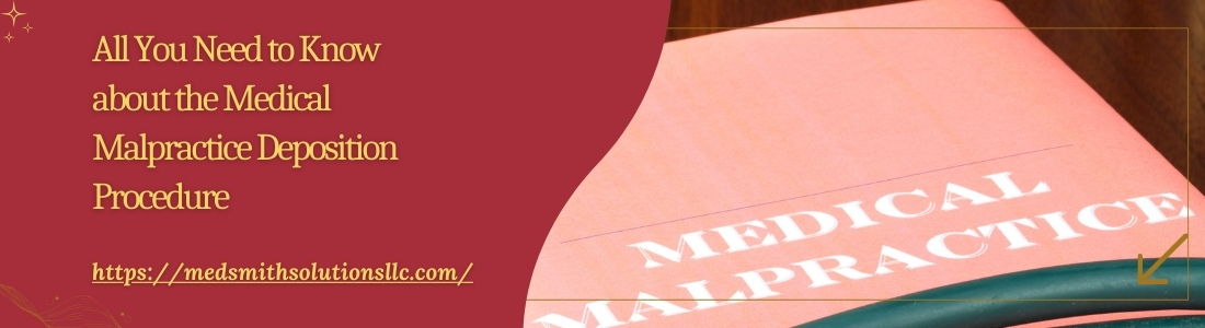 All You Need to Know about the Medical Malpractice Deposition Procedure