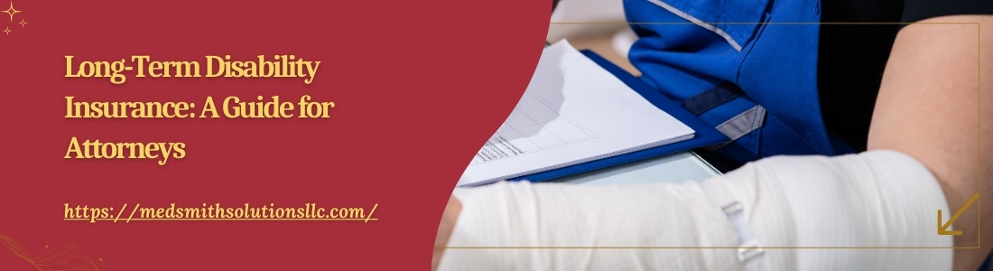Long-Term Disability Insurance A Guide for Attorneys