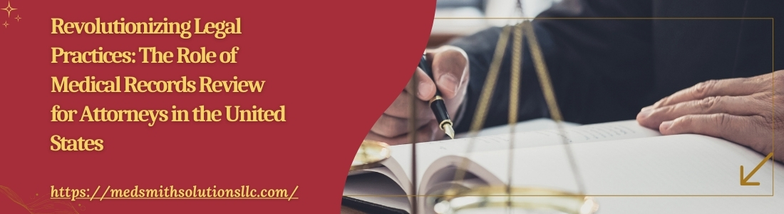 Legal Practices and The Role of Medical Records Review
