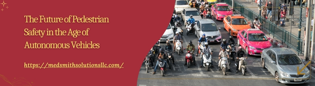 The Future of Pedestrian Safety in the Age of Autonomous Vehicles
