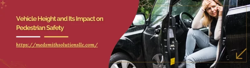 Vehicle Height and Its Impact on Pedestrian Safety