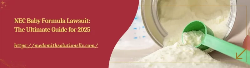 NEC Baby Formula Lawsuit: The Ultimate Guide for 2025