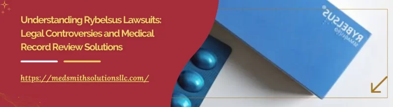 Understanding Rybelsus Lawsuits: Legal Controversies and Medical Record Review Solutions