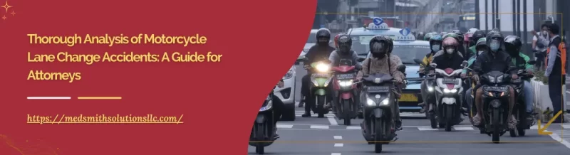 Thorough Analysis of Motorcycle Lane Change Accidents: A Guide for Attorneys