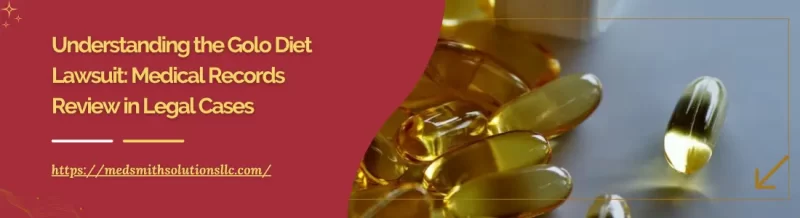 Understanding the Golo Diet Lawsuit: Medical Records Review in Legal Cases